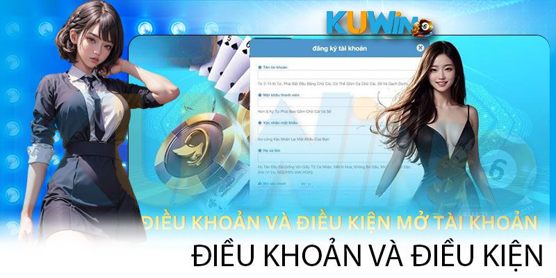 Quy định rõ ràng trong điều khoản điều kiện Kuwin