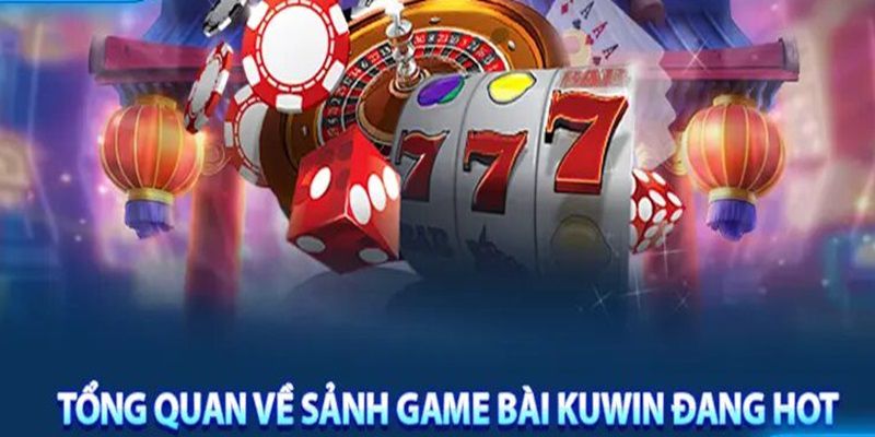Giới thiệu game bài Kuwin