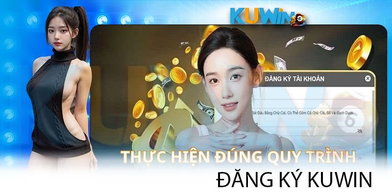 Lưu ý khi đăng ký Kuwin