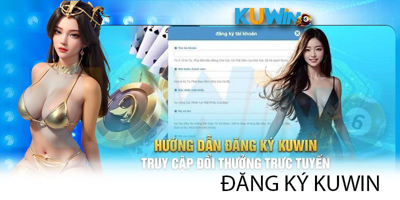 Hướng dẫn đăng ký Kuwin chi tiết
