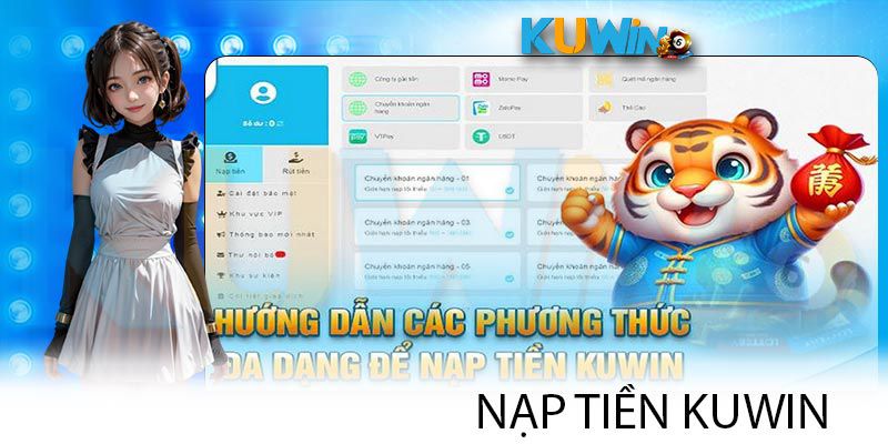 Chi tiết hướng dẫn nạp tiền Kuwin