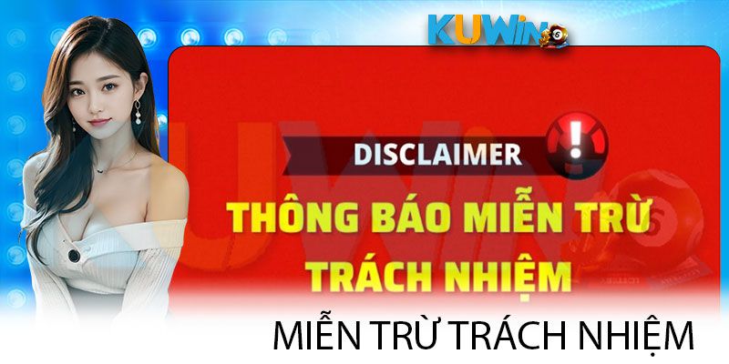 Quy định trong miễn trừ trách nhiệm Kuwin